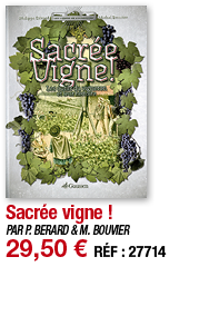 Sacrée vigne     PAR P  BERARD & M  BOUVIER 29,50   RÉF : 27714