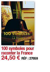 100 symboles pour raconter la France   24,50   RÉF : 27659