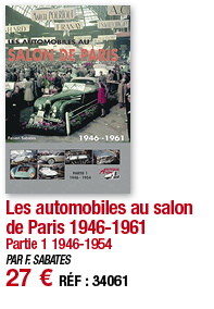 Les automobiles au salon de Paris 1946-1961 Partie 1 1946-1954 PAR F  SABATES 27   RÉF : 34061