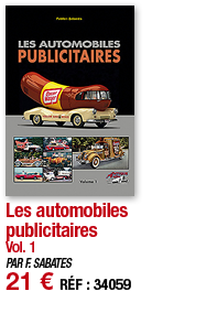 Les automobiles publicitaires Vol  1 PAR F  SABATES 21   RÉF : 34059