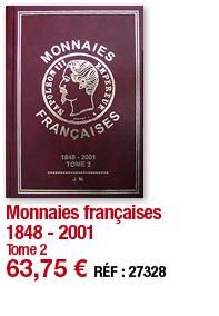 Monnaies françaises 1848 - 2001 Tome 2 63,75   RÉF : 27328