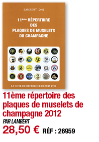11ème répertoire des plaques de muselets de champagne 2012   PAR LAMBERT 28,50   RÉF : 26959