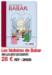 Les histoires de Babar   PAR LES ARTS DECORATIFS 28   RÉF : 26926