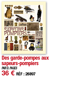 Des garde-pompes aux sapeurs-pompiers   PAR D  PAGES 36   RÉF : 26897