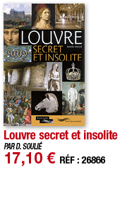 Louvre secret et insolite   PAR D  SOULIÉ 17,10   RÉF : 26866