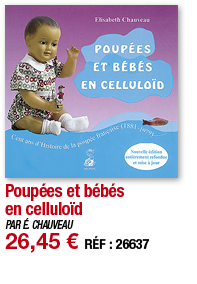 Poupées et bébés en celluloïd   PAR É  CHAUVEAU 26,45   RÉF : 26637