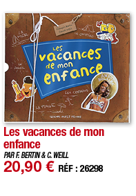 Les vacances de mon enfance   PAR F  BERTIN & C  WEILL 20,90   RÉF : 26298