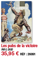 Les pubs de la victoire   PAR G  GROD 35,95   RÉF : 26091