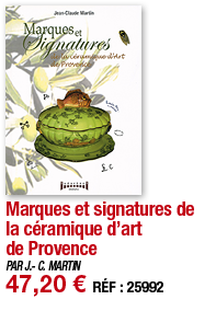Marques et signatures de la céramique d art de Provence   PAR J - C  MARTIN 47,20   RÉF : 25992