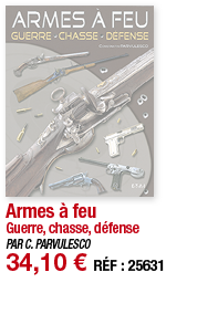 Armes à feu Guerre, chasse, défense PAR C  PARVULESCO 34,10   RÉF : 25631