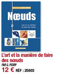 L art et la manière de faire des nœuds   PAR G  PERRY 12   RÉF : 25603