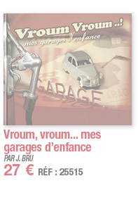 Vroum, vroum    mes garages d enfance   PAR J  BRU 27   RÉF : 25515