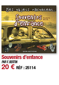 Souvenirs d enfance   PAR F  BERTIN 20   RÉF : 25114