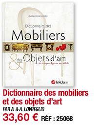 Dictionnaire des mobiliers et des objets d art   PAR A  & A  LOVREGLIO 33,60   RÉF : 25068