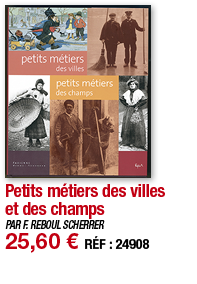 Petits métiers des villes et des champs   PAR F  REBOUL SCHERRER 25,60   RÉF : 24908