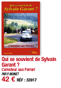 Qui se souvient de Sylvain Garant   L amateur aux Ferrari PAR P  MOINET 42   RÉF : 33917