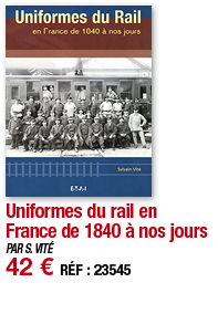 Uniformes du rail en France de 1840 à nos jours   PAR S  VITÉ 42   RÉF : 23545