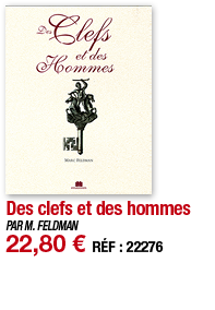 Des clefs et des hommes   PAR M  FELDMAN 22,80   RÉF : 22276