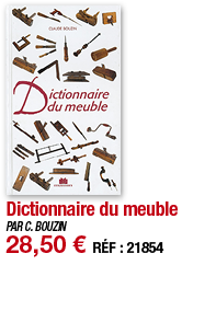 Dictionnaire du meuble   PAR C  BOUZIN 28,50   RÉF : 21854