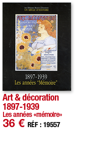 Art & décoration 1897-1939 Les années  mémoire  36   RÉF : 19557