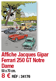 Affiche Jacques Gipar Ferrari 250 GT Notre Dame   50 x 70 cm  8   RÉF : 34176