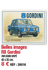 Belles images R8 Gordini   PAR DENIS VISPÉ 40 x 30 cm  8   RÉF : 26016