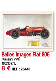 Belles images Fiat 806   PAR DENIS VISPÉ 40 x 30 cm  8   RÉF : 26443