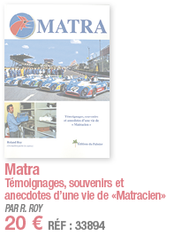 Matra Témoignages, souvenirs et anecdotes d une vie de  Matracien  PAR R  ROY 20   RÉF : 33894