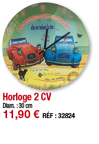 Horloge 2 CV   Diam  : 30 cm 11,90   RÉF : 32824