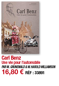 Carl Benz Une vie pour l automobile PAR M  GRUNEWALD & W  HAROLD WILLIAMSON 16,80   RÉF : 33891