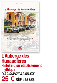 L Auberge des Hunaudières Histoire d un établissement mythique PAR C  GAASCHT & B  DELIÈGE 25   RÉF : 33888
