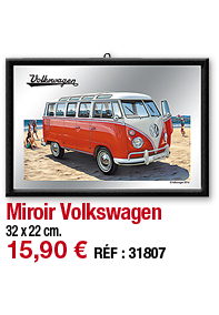 Miroir Volkswagen   32 x 22 cm  15,90   RÉF : 31807