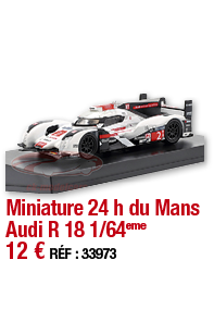 Miniature 24 h du Mans Audi R 18 1 64eme     12   RÉF : 33973