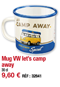 Mug VW let s camp away   30 cl 9,60   RÉF : 32841