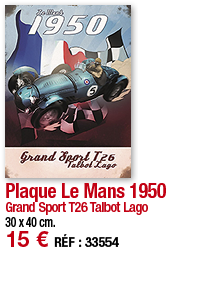 Plaque Le Mans 1950 Grand Sport T26 Talbot Lago 30 x 40 cm  15   RÉF : 33554