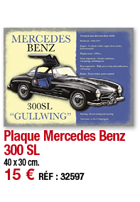 Plaque Mercedes Benz 300 SL   40 x 30 cm  15   RÉF : 32597