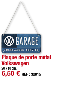 Plaque de porte métal Volkswagen   20 x 10 cm  6,50   RÉF : 32015