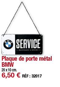 Plaque de porte métal BMW   20 x 10 cm  6,50   RÉF : 32017