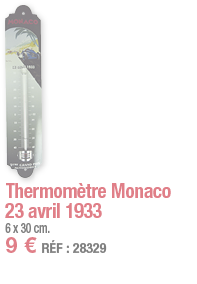 Thermomètre Monaco 23 avril 1933   6 x 30 cm  9   RÉF : 28329