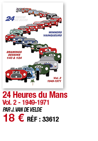 24 Heures du Mans Vol  2 - 1949-1971 PAR J  VAN DE VELDE 18   RÉF : 33612