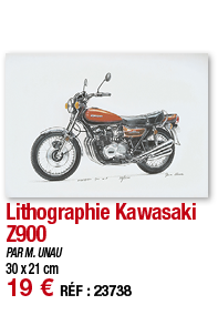 Lithographie Kawasaki Z900   PAR M  UNAU 30 x 21 cm 19   RÉF : 23738