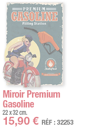 Miroir Premium Gasoline   22 x 32 cm  15,90   RÉF : 32253