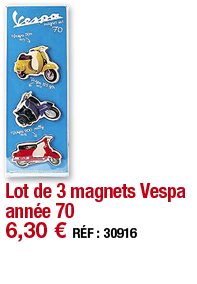Lot de 3 magnets Vespa année 70   6,30   RÉF : 30916