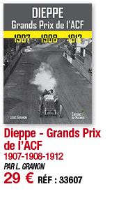 Dieppe - Grands Prix de l ACF 1907-1908-1912 PAR L  GRANON 29   RÉF : 33607