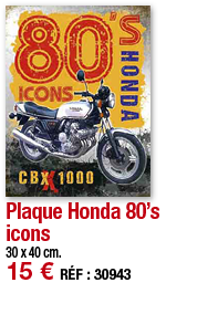 Plaque Honda 80 s icons   30 x 40 cm  15   RÉF : 30943