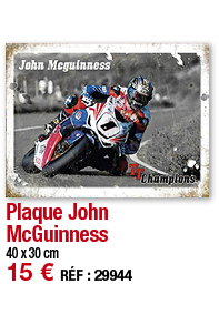 Plaque John McGuinness   40 x 30 cm 15   RÉF : 29944