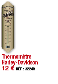 Thermomètre Harley-Davidson   12   RÉF : 32248
