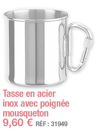 Tasse en acier inox avec poignée mousqueton   9,60   RÉF : 31949