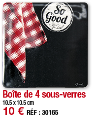 Boîte de 4 sous-verres   10 5 x 10 5 cm 10   RÉF : 30165