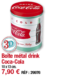 Boîte métal drink Coca-Cola   10 x 13 cm  7,90   RÉF : 29976